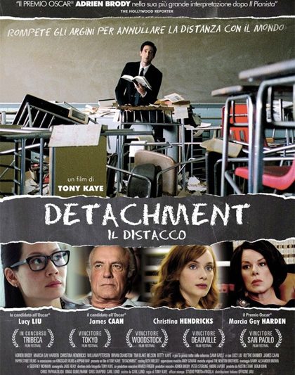 DETACHMENT (IL DISTACCO), di Tony Kaye, 2011
