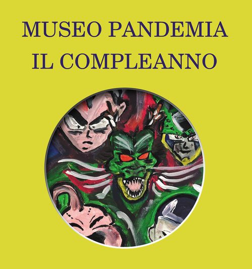 ALFREDO VASCO, “MUSEO PANDEMIA – IL COMPLEANNO”, EDIZIONI TABULA FATI, 2020