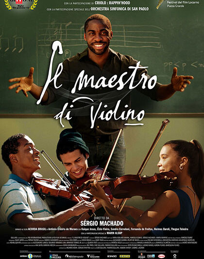 IL MAESTRO DI VIOLINO, regia di Sérgio Machado, Brasile, 2015